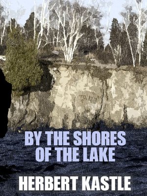 cover image of By the Shores of the Lake